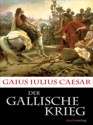 cover image of Der Gallische Krieg